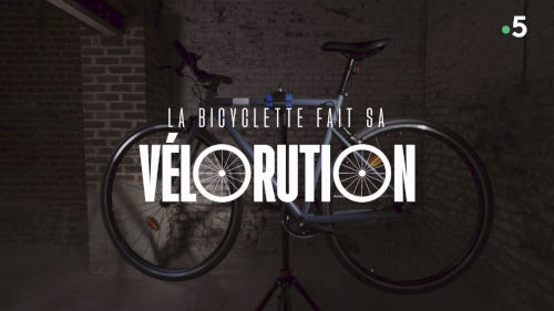 Reportage: La bicyclette fait sa vélorution